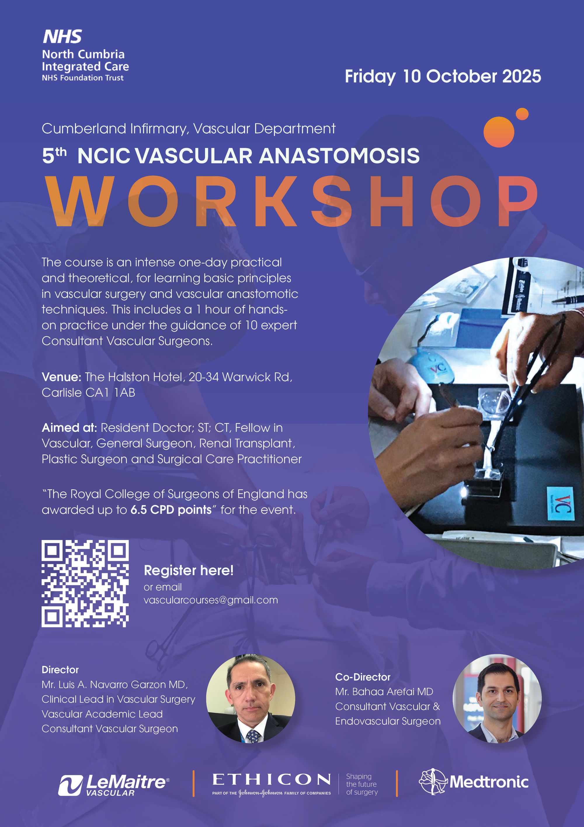 5th NCIC Vascular Anastomosis Workshop 10/10/2025 a course made for you. “The Royal College of Surgeons of England has awarded up to 6.5 CPD points” for the event.